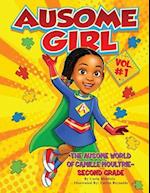 Ausome Girl: The Ausome World of Camille Moultrie - Second Grade 