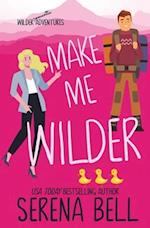 Make Me Wilder 