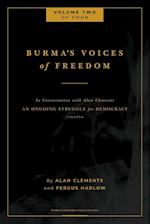 Burma's Voices of Freedom in Conversation with Alan Clements, Volume 2 of 4