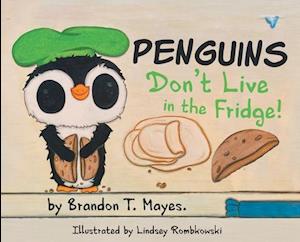 Penguins Don't Live In The Fridge