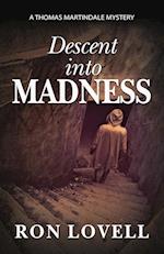 Descent into Madness 