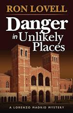 Danger in Unlikely Places