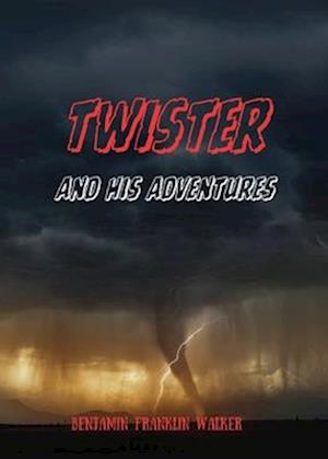 Twister and His Adventures