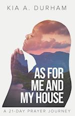 As for me and my House: A 21-day Prayer Journey 