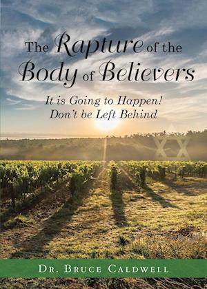 The Rapture of the Body of Believers