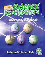 Super Simple Science Experiments Laboratory Notebook 