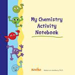 My Chemistry Activity Notebook