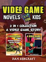 Video Game Novels for kids - 2 In 1 Bundle!