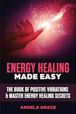 Energy Healing Made Easy