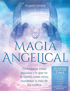 Magia Angelical (Arcángeles Colección 7 en 1)