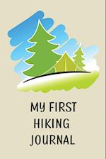 My First Hiking Journal: Prompted Hiking Log Book for Children, Kids Backpacking Notebook, Write-In Prompts For Trail Details, Location, Weather, Spac