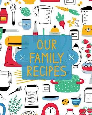 Our Family Recipes