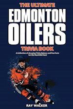The Ultimate Edmonton Oilers Trivia Book