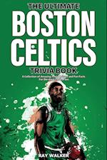 The Ultimate Boston Celtics Trivia Book