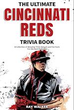 The Ultimate Cincinnati Reds Trivia Book
