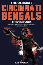 The Ultimate Cincinnati Bengals Trivia Book