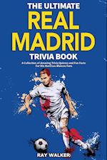 The Ultimate Real Madrid Trivia Book