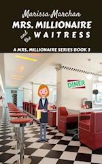 Mrs. Millionaire and the Waitress