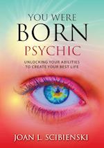 You Were Born Psychic 
