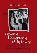 Lovers, Dreamers, & Thieves 