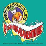 Barry Baskerville's Fishing Adventure 