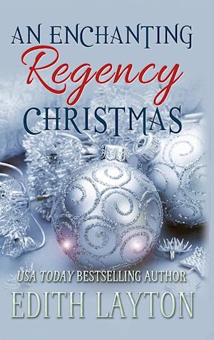 An Enchanting Regency Christmas: Four Holiday Novellas