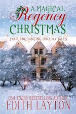 A Magical Regency Christmas: Four Enchanting Holiday Tales 