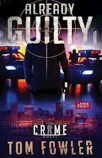 Already Guilty: A C.T. Ferguson Crime Novel 