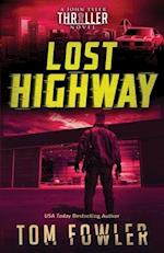 Lost Highway: A John Tyler Thriller 