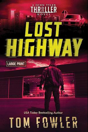 Lost Highway: A John Tyler Thriller