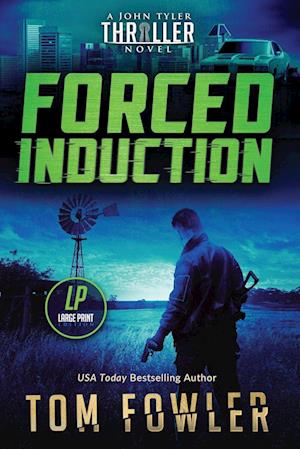 Forced Induction: A John Tyler Thriller