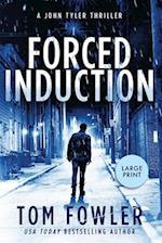 Forced Induction: A John Tyler Thriller 