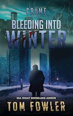 Bleeding into Winter