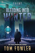 Bleeding into Winter