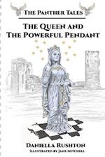 The Queen and the Powerful Pendant: The Panther Tales Trilogy, Book Two 