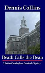 Death Calls the Dean: A Cotton Cunningham Academic Mystery 