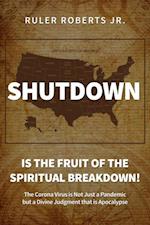 Shutdown: Is the fruit of the spiritual breakdown!