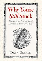 Why You're Still Stuck