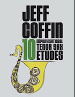 10 Improvisational Tenor Sax Etudes