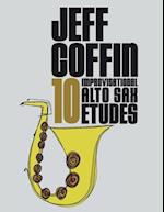 10 Improvisational Alto Sax Etudes