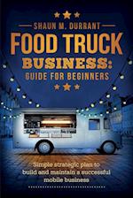 Food Truck Business Guide for Beginners 