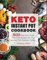 Keto Instant Pot Cookbook: 500 Easy and Quick Keto Diet Recipes for Your Instant Pot Pressure Cooker 
