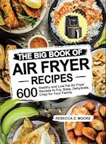 The Big Book of Air Fryer Recipes