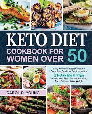 Keto Diet Cookbook for Women Over 50