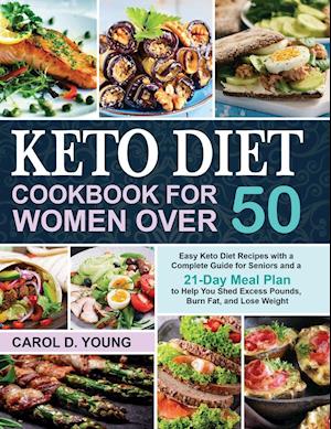 Keto Diet Cookbook for Women Over 50