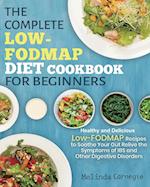 The Complete LOW-FODMAP Diet Cookbook for Beginners