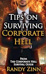 Tips on Surviving Corporate Hell 