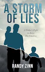 A Storm of Lies: A Father's Fight to Raise His Children 