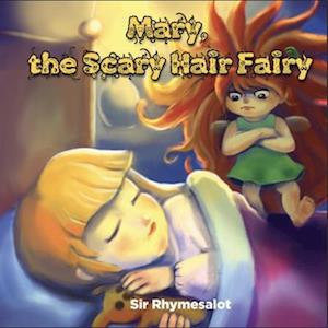 Mary the Scary Hair Fairy