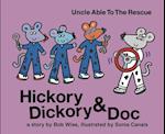 Hickory Dickory & Doc Uncle Able to the Rescue